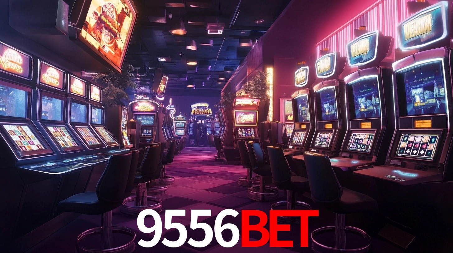 9556BET: Jogos de Caça-Níqueis-Altas Recompensas, Roleta-Velocidade, Blackjack-Desafios Máximos